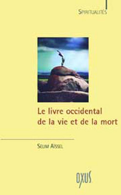 Livre occidental de la vie et de la mort - Selim Aïssel - Oxus