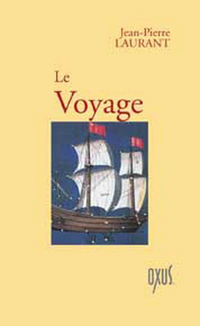 Voyage - Jean-Pierre Laurant - Oxus