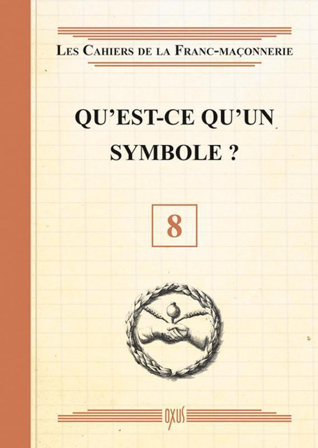 Qu'est-ce qu'un symbole ? Livret 8 -  Collectif - Oxus