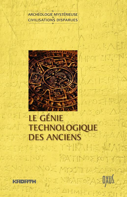 Le Génie technologique des anciens -  Collectif - Oxus