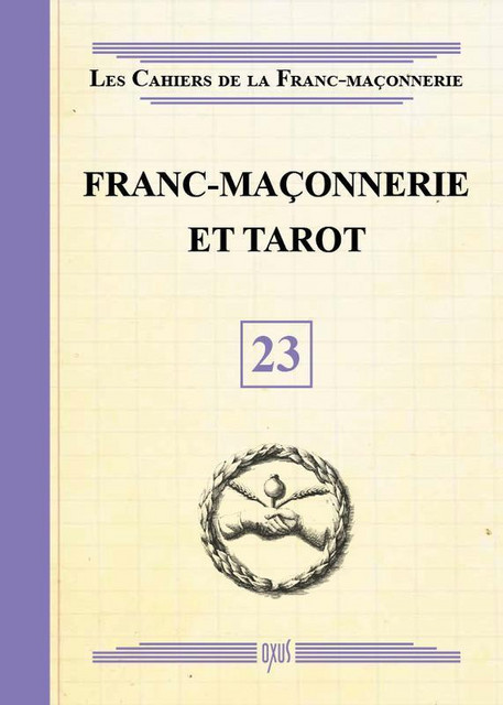 Franc-maçonnerie et Tarot - Livret 23 -  Collectif - Oxus