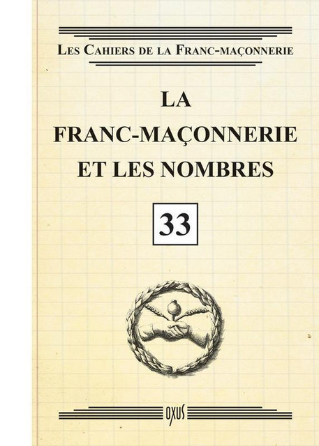 La franc-maçonnerie et les nombres - Livret 33 -  Collectif - Oxus