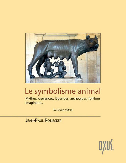 Le symbolisme animal  - Jean-Paul Ronecker - Oxus