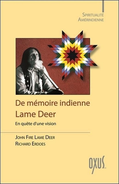 De mémoire indienne  - John Fire Lame Deer, Richard Erdoes - Oxus