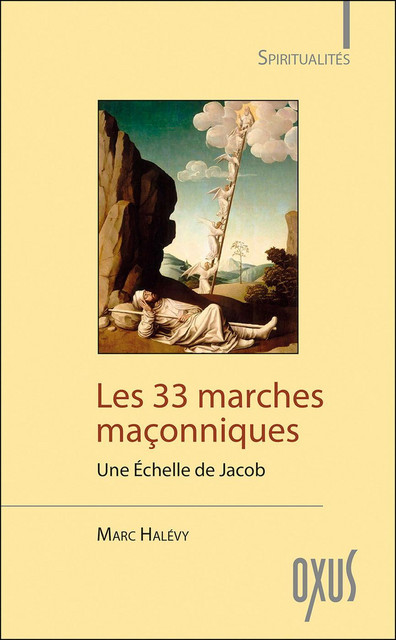 Les 33 marches maçonniques  - Marc Halévy - Oxus