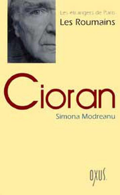 Cioran - Simona Modreanu - Oxus